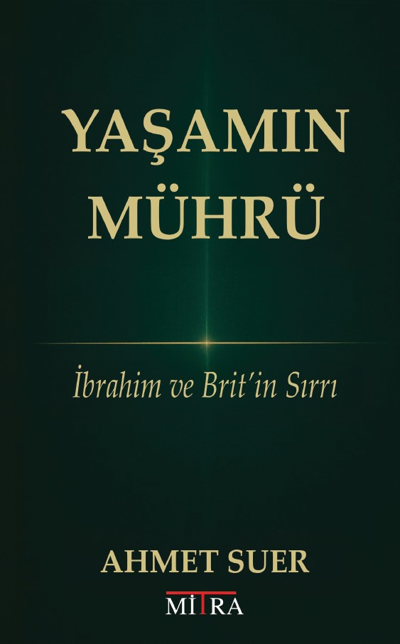 YAŞAMIN MÜHRÜ